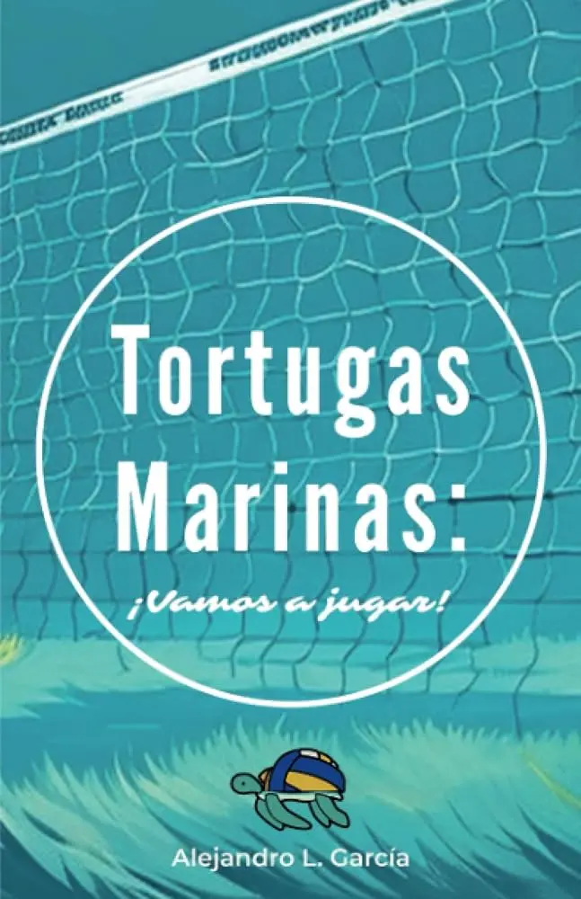 Portada de Tortugas Marinas: ¡Vamos a jugar!